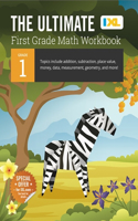 Ultimate Grade 1 Math Workbook (IXL Workbooks)