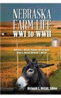 Nebraska Farm Life Wwi to WWII