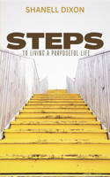 Steps to Living a Purposeful Life