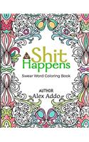 Shit Happens Swear Word Coloring Book