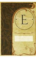 Monogram "e" Journal: Blank Notebook Diary Log(5 Monogram Nouveautwo 365 Lined)