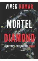 Mortel Diamond