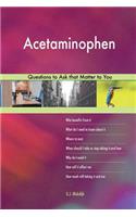 Acetaminophen 568 Questions to Ask that Matter to You