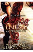 Creeping With the Enemy 2