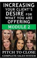 Increasing Your Client's Desire for What You Are Offering