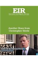 Another Hoax from Christopher Steele: Executive Intelligence Review; Volume 45, Issue 12(45 Executive Intelligence Review)