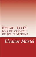 Résumé - Les 12 lois du cerveau de John Medina