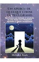 Un aperçu de quelque chose de plus grand