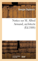 Notice sur M. Alfred Armand, architecte