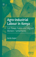 Agro-Industrial Labour in Kenya