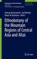 Ethnobotany of the Mountain Regions of Central Asia and Altai