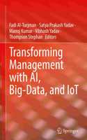 Transforming Management with AI, Big-Data, and IoT