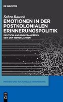 Emotionen in der postkolonialen Erinnerungspolitik