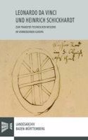 Leonardo Da Vinci Und Heinrich Schickhardt