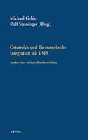 Osterreich Und Die Europaische Integration Seit 1945