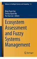 Ecosystem Assessment and Fuzzy Systems Management