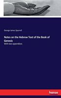 Notes on the Hebrew Text of the Book of Genesis