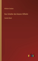 Das Zeitalter des Kaisers Wilhelm