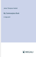 My Commonplace Book