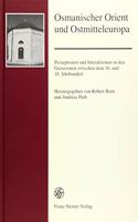 Osmanischer Orient Und Ostmitteleuropa