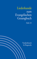 Liederkunde Zum Evangelischen Gesangbuch. Heft 25