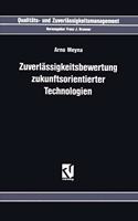 Zuverlassigkeitsbewertung Zukunftsorientierter Technologien