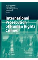 International Prosecution of Human Rights Crimes