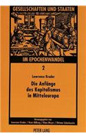 Die Anfaenge Des Kapitalismus in Mitteleuropa