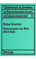 Untersuchungen Zum Werk Alfred Bocks