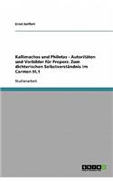 Kallimachos und Philetas - Autoritäten und Vorbilder für Properz. Zum dichterischen Selbstverständnis im Carmen III,1