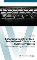 Enhancing Quality of Web-Service-Based Cooperative Business Processes