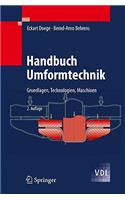 Handbuch Umformtechnik: Grundlagen, Technologien, Maschinen