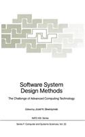 Software System Design Methods: The Challenge of Advanced Computing Technology