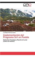 Implementacion del Programa 3x1 En Puebla
