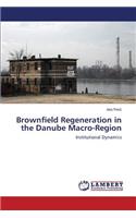 Brownfield Regeneration in the Danube Macro-Region