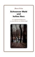 Schwarzer Wald und kaltes Herz