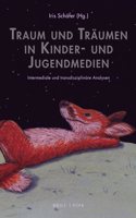 Traum Und Traumen in Kinder- Und Jugendmedien