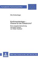 Konfirmandenlager - Chance Fuer Die Volkskirche?