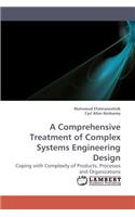 Comprehensive Treatment of Complex Systems Engineering Design