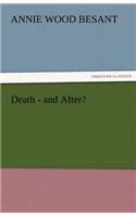 Death-And After?