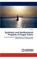 Synthesis and Antibacterial Property of Sugar Esters