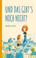 Und das gibt's noch nicht? (Carl-Auer Kids)