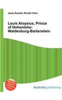 Louis Aloysius, Prince of Hohenlohe-Waldenburg-Bartenstein