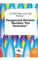 10 000 Pigs Can't Be Wrong