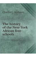 The History of the New-York African Free-Schools