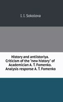 History and antiistoriya. Criticism of the new history of Academician A. T. Fomenko. Analysis response A. T. Fomenko