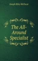 All-Around Specialist
