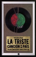La Triste Cancion de un Pais