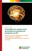 Estratégias de coping como prevenção do estresse em bombeiros de SP