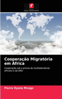 Cooperação Migratória em África